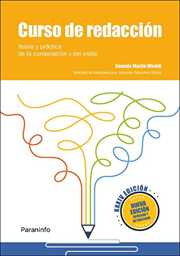 Curso de redacción. Teoría y práctica de la composición y del estilo XXXIV edición