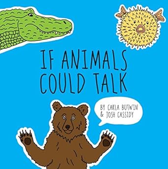 If Animals Could Talk