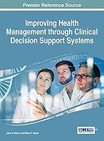 Improving Health Management Through Clinical Decision Support Systems 1466694327 Book Cover