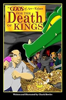 The Gods of Arr-Kelaan: For the Death of Kings