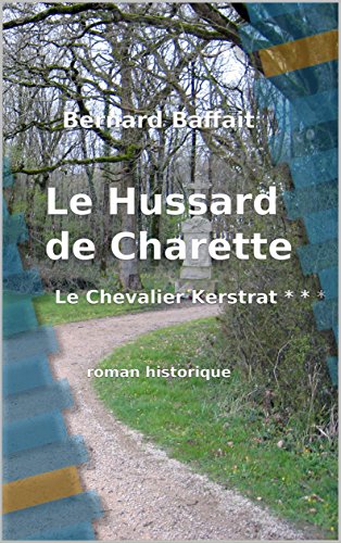 Le hussard de Charette: le chevalier Kerstrat (3) Livre eBook France