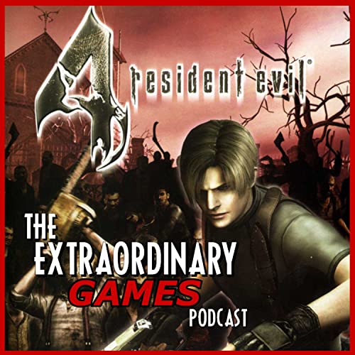 EGP #9: Resident Evil 4 (2005) - The Birth of Action Survival Horror