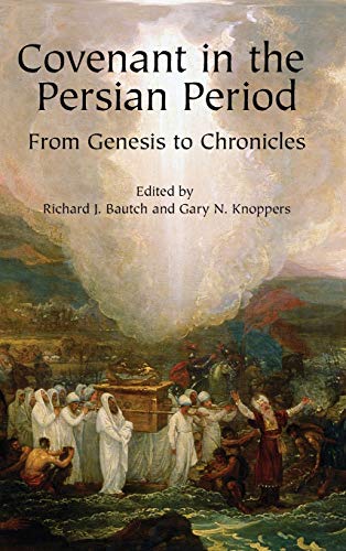 Covenant in the Persian Period: From Genesis to Chronicles