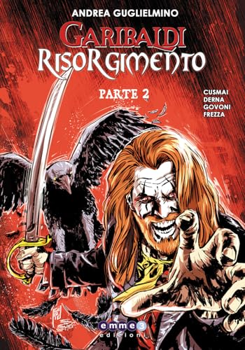 Garibaldi Risorgimento (Vol. 2)