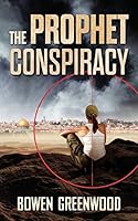 The Prophet Conspiracy 1518798896 Book Cover