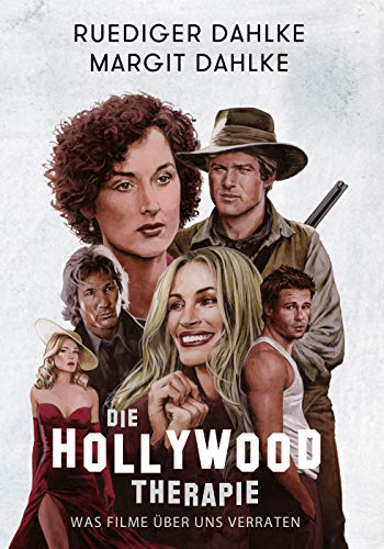 Die Hollywood-Therapie: Was Filme über uns verraten