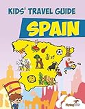 Kids' Travel Guide - Spain: The fun way to discover Spain - especially for kids