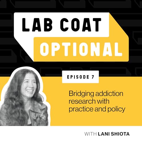 Bridging addiction research with practice and policy with Lani Shiota Podcast Por  arte de portada