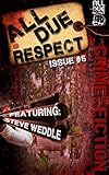 All Due Respect Issue 5