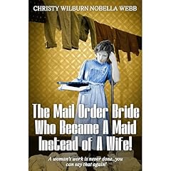The Mail Order Bride Who Became A Maid Instead of A Wife! Audiolibro Por Christy Webb arte de portada
