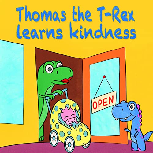 Thomas the T-Rex Learns Kindness by Magic Minds Press, Holli Cooper episode artwork