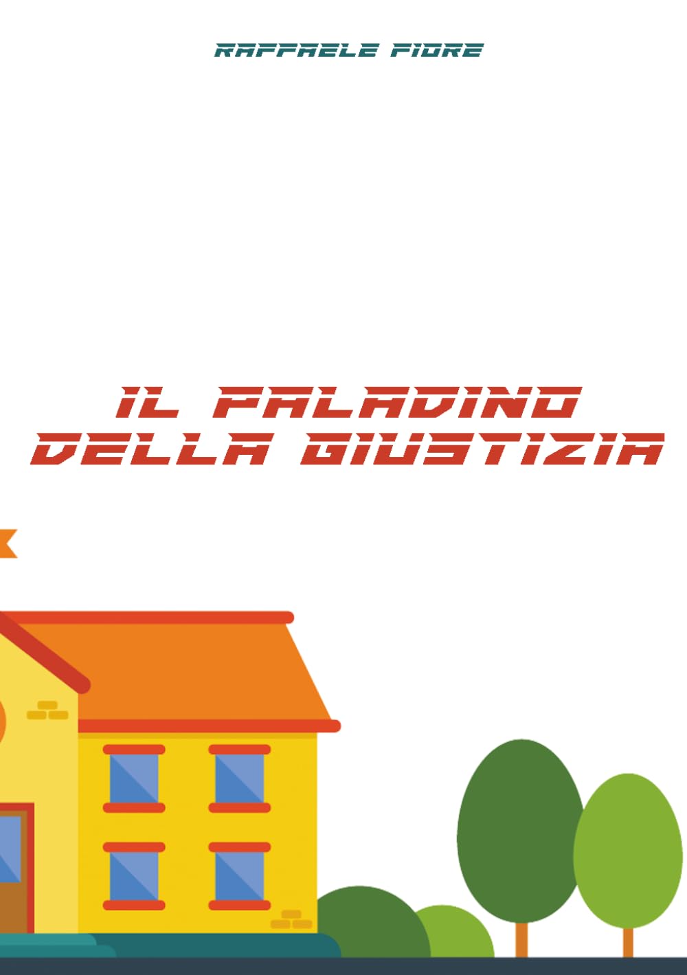 Il paladino della giustizia