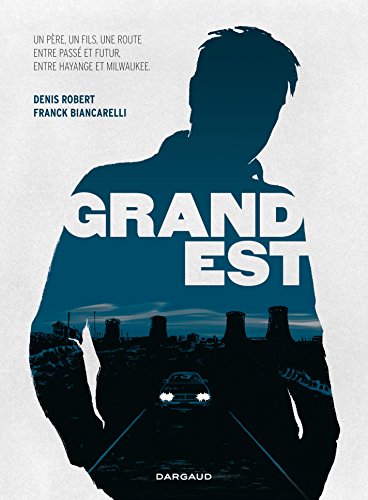 Grand Est Hors Collection Dargaud Ebook Robert Denis Biancarelli Franck Amazon Fr