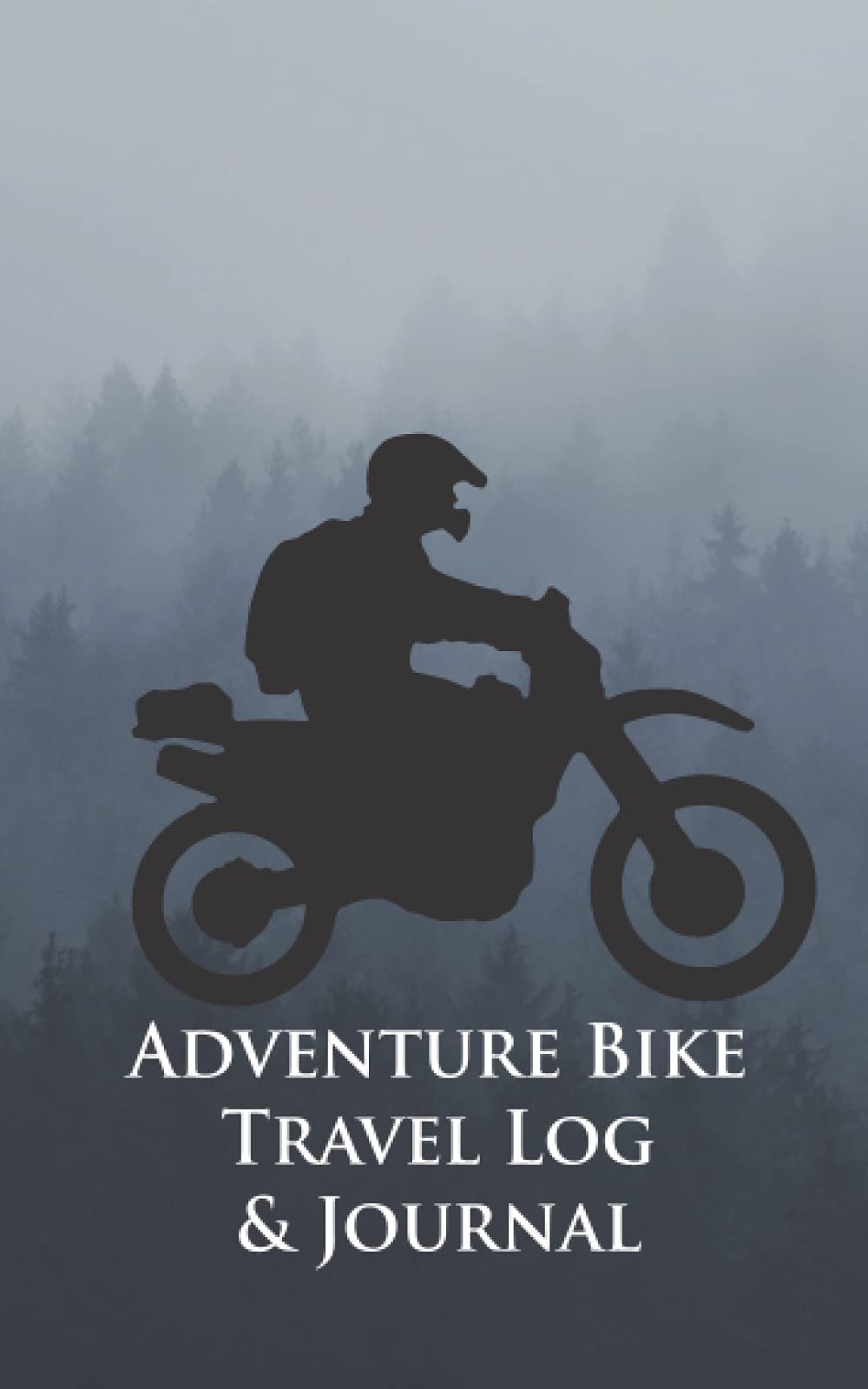 Adventure Bike Travel Log & Journal