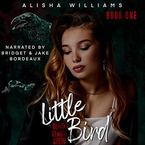 Little Bird Black Venom Crew, Book 1 (Audible Audio