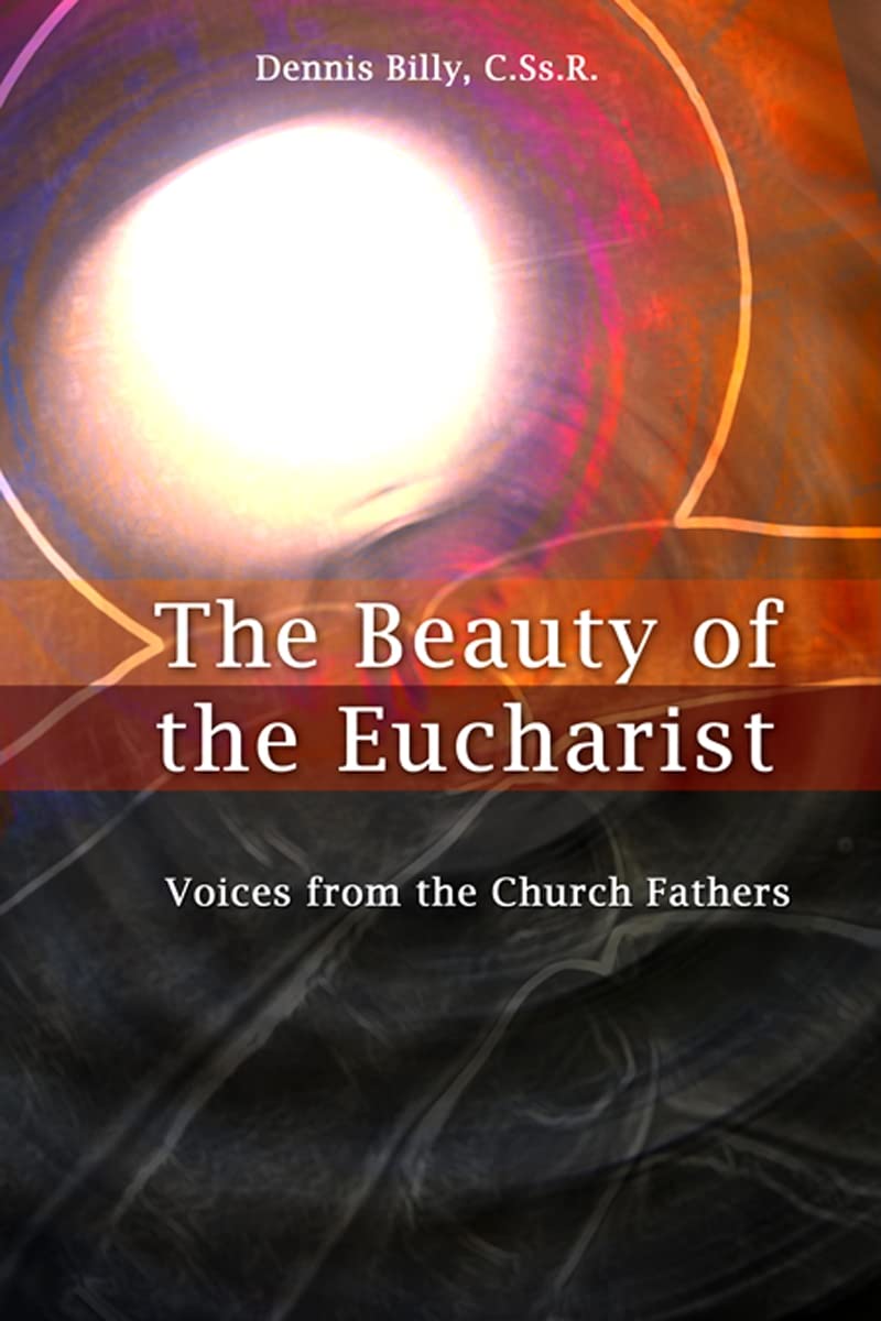 Buy The Beauty of the Eucharist: Voices from the Church Fathers — BookShops.in