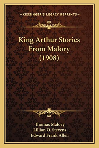 King Arthur Stories From Malory (1908)
