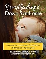Breastfeeding and Down Syndrome 1733369805 Book Cover