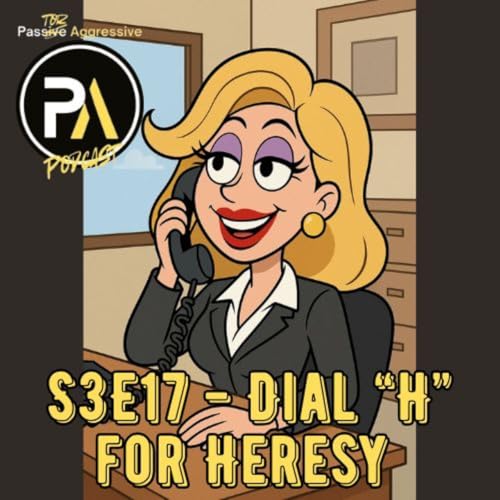Dial "H" for Heresy