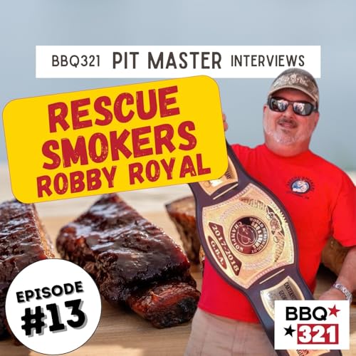 BBQ321 Episode 13 - RESCUE SMOKERS