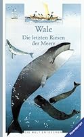 Wale: Die letzten Riesen der Meere 347335791X Book Cover