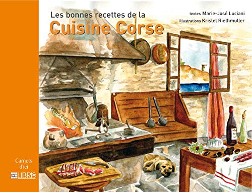 Télécharger Les bonnes recettes de la cuisine corse Livre eBook France