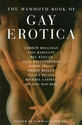 The Mammoth Book of Gay Erotica The Mammoth Book of Gay Erotica
