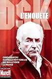  DSK l\'enquête - chronique du scandale New-Yorkais qui bouleverse la France (French Edition)