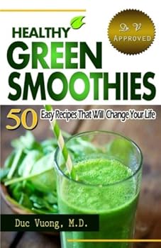 Paperback Healthy Green Smoothies: 50 Easy Recipes that will Change Your Life Book