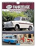  Trötsch Wochenkalender DDR Fahrzeuge 2022: Wandkalender: 19 x 25 cm, mit Bildern von Ralf-Christian Kunkel
