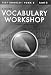 VOCABULARY WORKSHOP ENRICHED EDITION@2013 TEST BOOKLET: FORM B LEVEL C (GRADE 8)