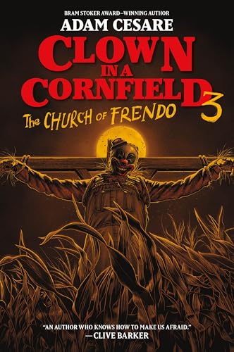 The Church of Frendo: 3 (Clown in a Cornfield, 3)