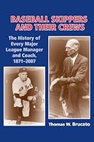Baseball Skippers and Their Crews 1878282506 Book Cover