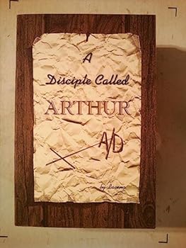 Paperback A Disciple Called Arthur Book