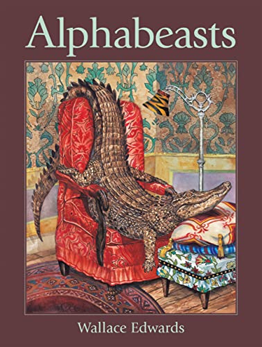 Alphabeasts (Wallace Edwards Books) view 2