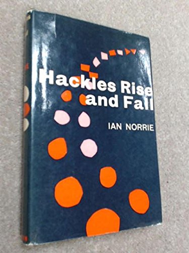 Hackles rise and fall: Ian Norrie: Amazon.com: Books