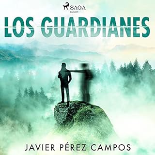 Los guardianes Audiolibro Por Javier P&eacute;rez Campos arte de portada