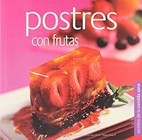 POSTRES CON FRUTAS 9685336180 Book Cover
