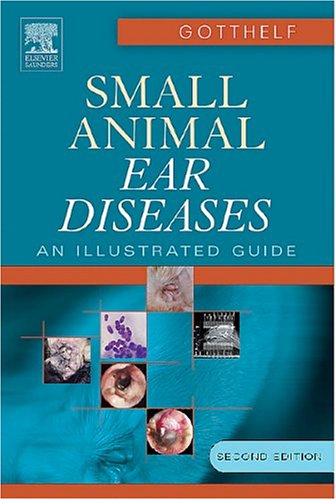 Buy Small Animal Ear Diseases: An Illustrated Guide — BookShops.in