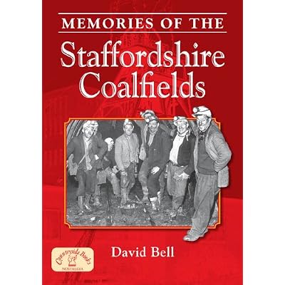 Memories of the Staffordshire Coalfields