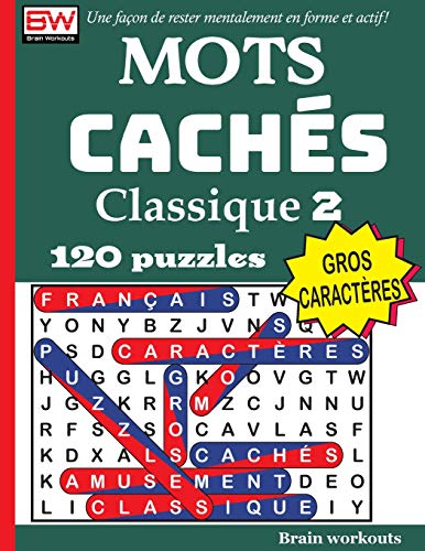 Télécharger MOTS CACHÉS - Classique 2 (Une façon de rester mentalement en forme et actif!) PDF Ebook En Ligne