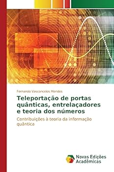 Paperback Teleportação de portas quânticas, entrelaçadores e teoria dos números [Portuguese] Book