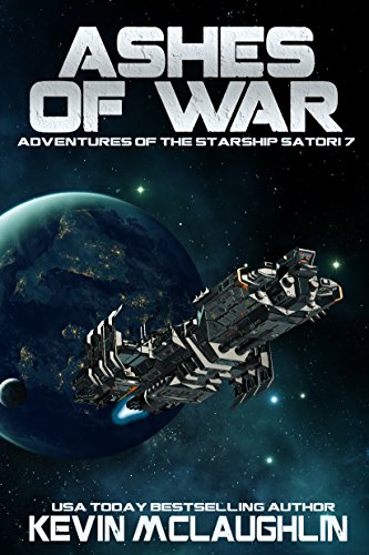 Ashes of War (Adventures of the Starship Satori Book 7) (English Edition)