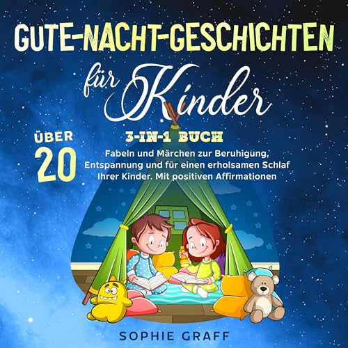 Gute-Nacht-Geschichten f&amp;uuml;r Kinder. 3-in-1 Buch [Bedtime Stories for Children. 3-in-1 Book] (Written by Sophie Graff) episode artwork