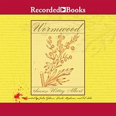 Wormwood Audiolibro Por Susan Wittig Albert arte de portada