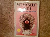 Me, Myself and I: Seven Science Fiction Stories (Structural Readers) 0582538440 Book Cover