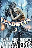 Vendetta: Futuristic Sci Fi Action Suspense Romance Spicy Urban Fantasy Thriller Novel (Alpha Claim Book 2) (English Edition)