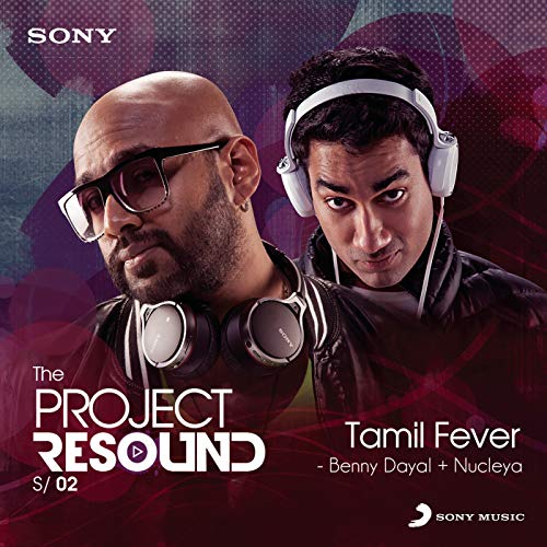 Nucleya & Benny Dayal