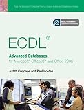 New ECDL Advanced Databases for Microsoft Office XP And Office 2003