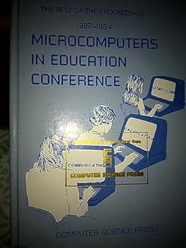 Paperback The best of the proceedings (1982-1984): Microcomputers in Education Conference Book